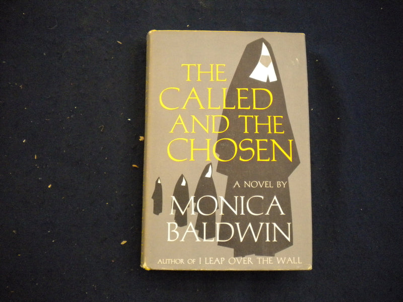 1957 THE CALLED AND THE CHOSEN HARDCOVER BOOK BY MONICA BALDWIN - KD 8141