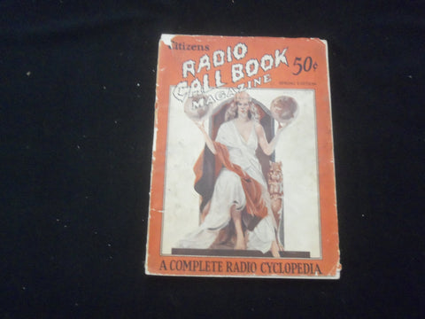 1928 MARCH CITIZENS RADIO CALL BOOK - A COMPLETE RADIO CYCLOPEDIA - B 432G