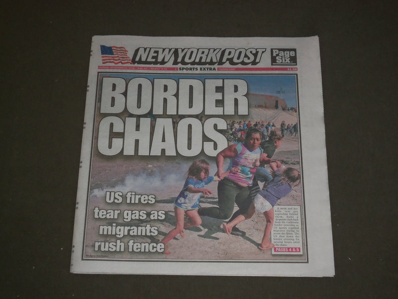2018 NOVEMBER 26 NEW YORK POST NEWSPAPER - BOARDER CHAOS - U.S. FIRES TEAR GAS