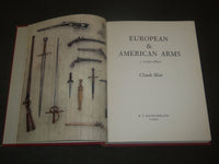 1962 EUROPEAN & AMERICAN ARMS BY CLAUDE BLAIR FIRST EDITION BOOK - KD 3651