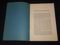 1912 THE BIBLE AND THE CHRISTIAN FAITH AN ESSAY BY GEORGE E. HORR - J 7522