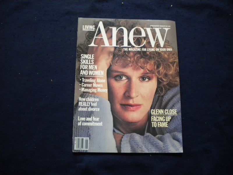 1984 LIVING ANEW MAGAZINE - PREMIER ISSUE - GLENN CLOSE COVER - B 2875N