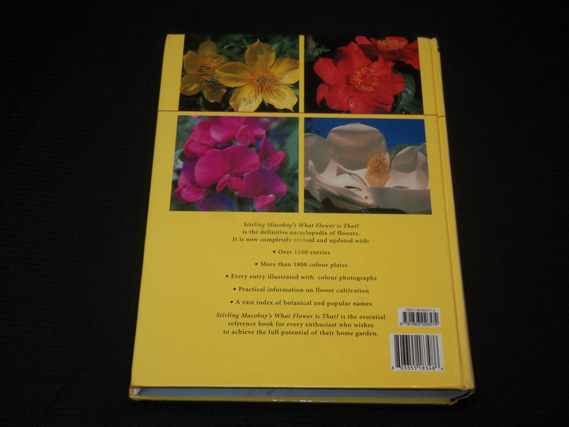 2003 WHAT FLOWER IS THAT? HARDCOVER BOOK BY STIRLING MACOBOY - R 723A