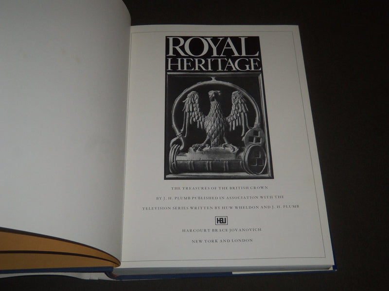 1977 ROYAL HERITAGE THE TREASURES OF THE BRITISH CROWN BY J. H. PLUMB - I 723