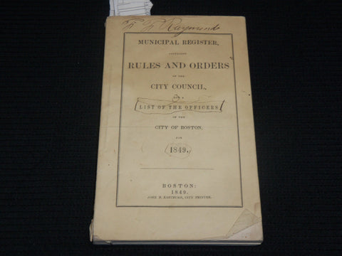 1849 CITY OF BOSTON MUNICIPAL REGISTER SOFTCOVER BOOK - RULES AND ORDERS- J 7082