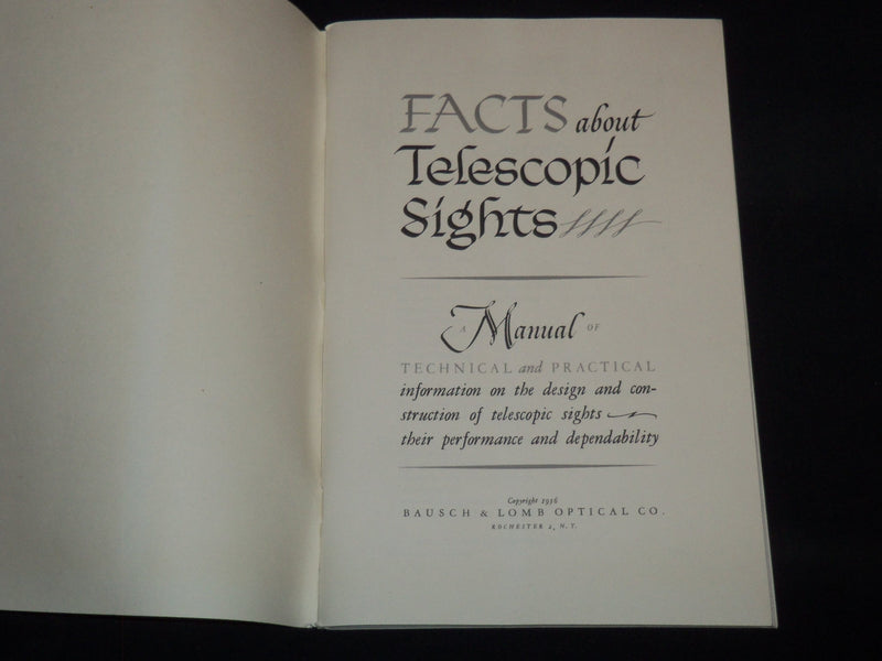 1956 FACTS ABOUT TELESCOPIC SIGHTS MANUAL - BAUSCH & LOMB OPTICAL CO. - J 8953