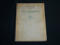 1911 GLOSSARY OF TERMS TYPOGRAPHICAL HARDCOVER BOOK - KD 6798