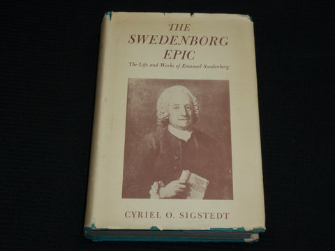 1952 THE SWEDENBORG EPIC HARDCOVER BOOK BY CYRIEL O. SIGSTEDT - KD 7467