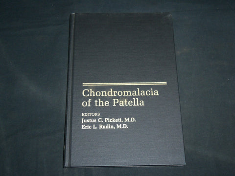 1983 CHONDROMALACIA OF THE PATELLA HARDCOVER BOOK BY PICKETT & RADIN - KD 7055