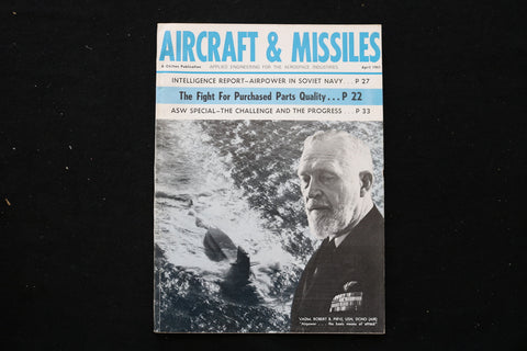 1961 APRIL AIRCRAFT & MISSILES MAGAZINE - VADM. ROBERT B. PIRIE COVER - SP 4191C