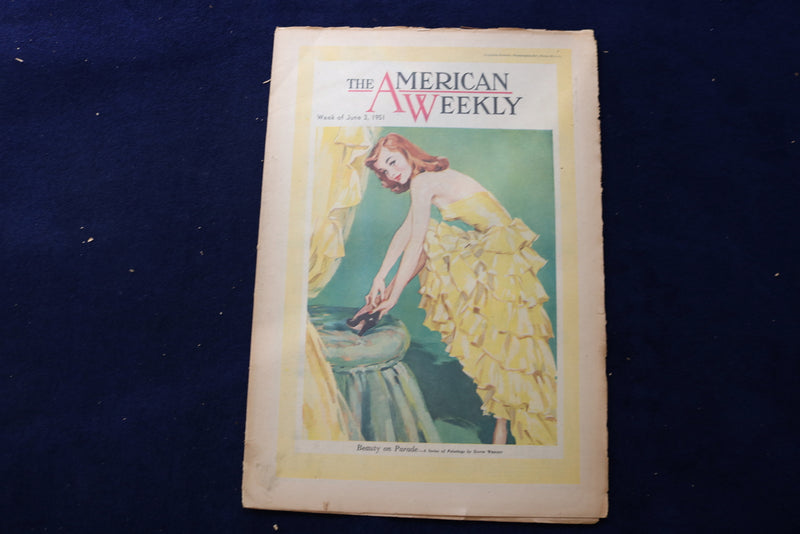 1951 JUNE 3 AMERICAN WEEKLY MAGAZINE - BEAUTY ON PARADE COVER - E 22672