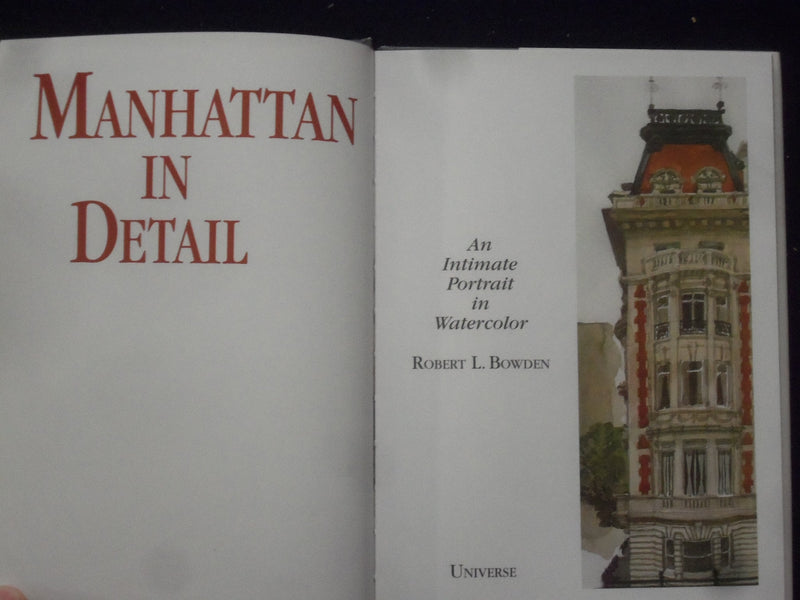 2012 MANHATTAN IN DETAIL-INTIMATE PORTRAIT IN WATERCOLOR HARDCOVER BOOK- KD 8694