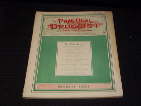 1931 MARCH THE PRACTICAL DRUGGIST MAGAZINE NICE PHARMACY ISSUE - E 4388