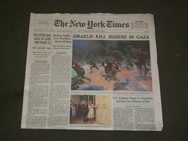 2018 MAY 15 NEW YORK TIMES - ISRAELIS KILL DOZENS IN GAZA