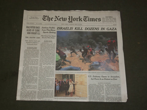2018 MAY 15 NEW YORK TIMES - ISRAELIS KILL DOZENS IN GAZA