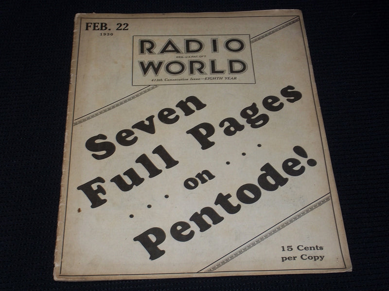 1930 FEBRUARY 22 RADIO WORLD MAGAZINE NICE ELECTRONICS COVERS & ADS - E 2827