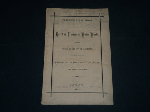 1870 CITY OF CLEVELAND WATER WORKS 14TH ANNUAL REPORT FOR THE YEAR 1869 - J 4489