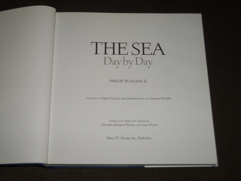 2004 THE SEA DAY BY DAY HARDCOVER BOOK BY PHILIP PLISSON - GREAT PHOTOS - D 95