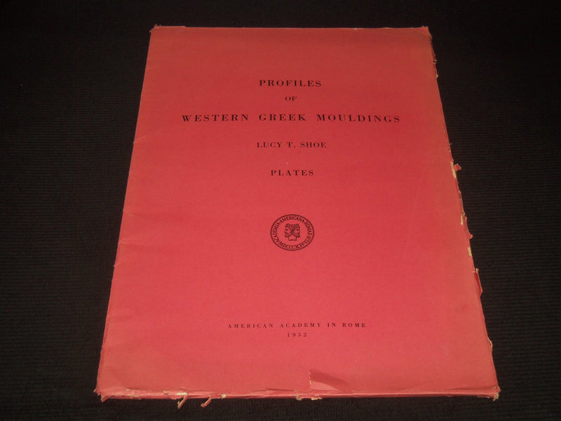 1952 PROFILES OF WESTERN GREEK MOULDINGS BY LUCY T. SHOE - PLATES - #251