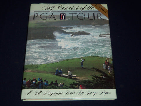 Golf Courses of the PGA Tour by George Peper (1986, Hardcover) - I 355