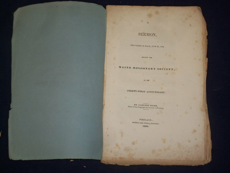 1838 MAINE MISSIONARY SOCIETY SERMON BY CARLTON HURD - J 4583