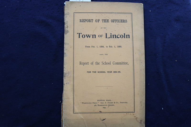 1894-1895 TOWN OF LINCOLN OFFICERS & SCHOOL COMMITTEE REPORT SOFTCOVER - K 794