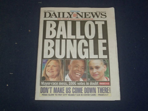 2021 JUNE 30 NEW YORK DAILY NEWS NEWSPAPER - NYC MAYOR ELECTION VOTES BUNGLED