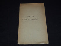 1883 SKETCH OF THE REV. LEVI PILLSBURY BOOK BY ALFRED S. ROE - WORCESTER- J 7523