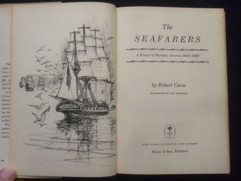 1964 THE SEAFARERS - MARITIME AMERICA HARDCOVER BOOK BY ROBERT CARSE - KD 8324