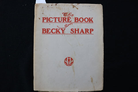 1899 THE PICTURE BOOK OF BECKY SHARP - MRS. FISKE - LANGDON MITCHELL - K 2304