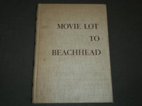 1945 MOVIE LOT TO BEACHHEAD EDITED BY LOOK MAGAZINE FIRST EDITION BOOK - KD 80I