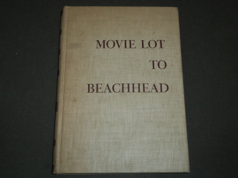 1945 MOVIE LOT TO BEACHHEAD EDITED BY LOOK MAGAZINE FIRST EDITION BOOK - KD 80I