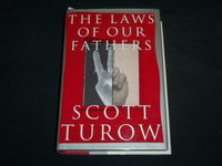 1996 THE LAWS OF OUR FATHERS HARDCOVER BOOK SIGNED BY SCOTT TUROW - KD 7247