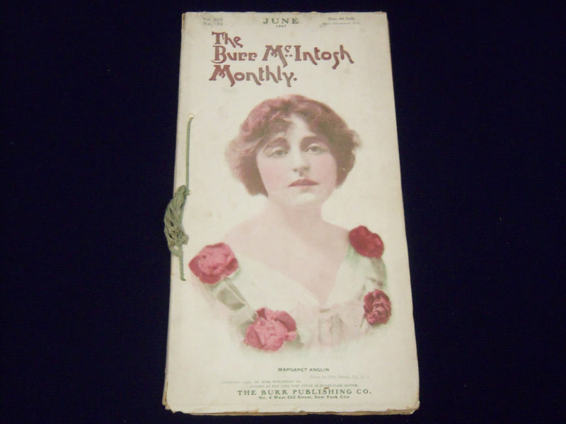 1907 JUNE THE BURR MCINTOSH MONTHLY MAGAZINE - MARGARET ANGLIN COVER - II 2870