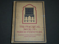 1914 THE PRACTICAL BOOK OF PERIOD FURNITURE BY HAROLD EBERLEN & MCCLURE- KD 2446