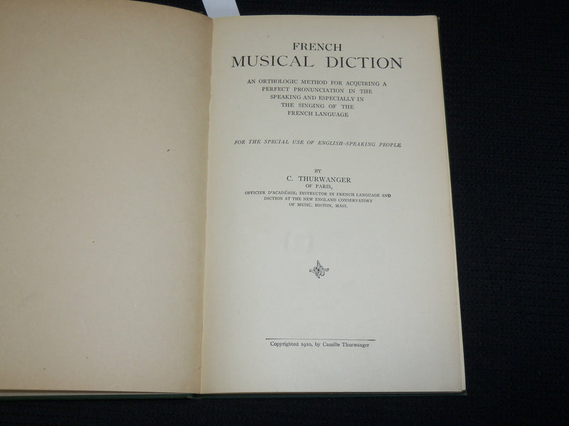 1910 FRENCH MUSICAL DISCTION HARDCOVER BOOK BY C. THURWANGER- KD 7344