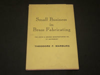1956 SMALL BUSINESS IN BRASS FABRICATING BOOK - SMITH & GRIGGS - KD 6095