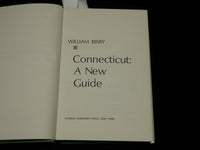 1974 CONNECTICUT A NEW GUIDE HARDCOVER BOOK BY WILLIAM BIXBY - KD 6386