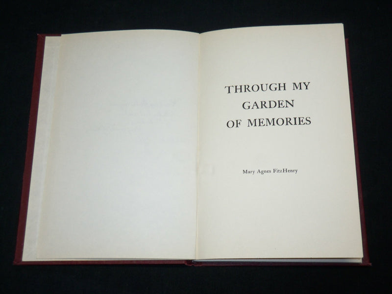 1941 THROUGH MY GARDEN OF MEMORIES BOOK INSCRIBED BY MARY FITZHENRY - KD 6035