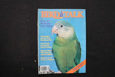 1985 APRIL BIRD TALK MAGAZINE - HOW TO MEDICATE SICK BIRDS COVER - SP 4175E