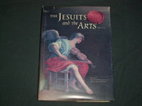 2005 THE JESUITS AND THE ARTS 1540-1773 BY JOHN W. O'MALLEY - HARD COVER- I 1836