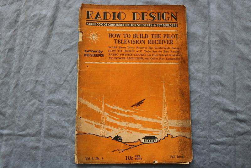 1928 SEPTEMBER RADIO DESIGN SOFTCOVER HANDBOOK -PILOT TELEVISION RECEIVER- K 312