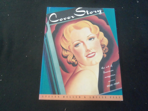 1996 COVER STORY BOOK - THE ART OF AMERICAN MAGAZINE COVERS 1900-1950 - B 4077Y