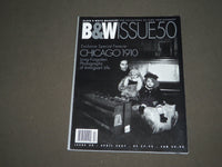 2007 APRIL B&W MAGAZINE - CHICAGO 1910 - SP 9998