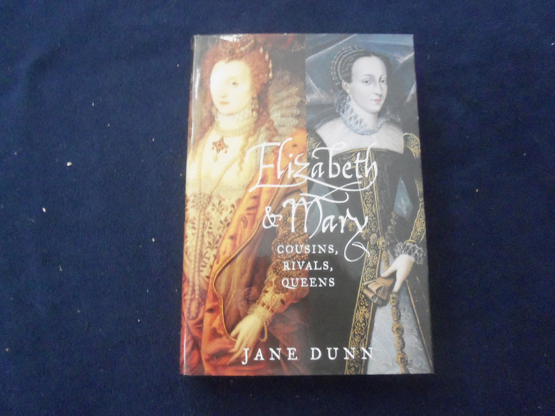 2003 ELIZABETH & MARY HARDCOVER BOOK - INSCRIBED BY JANE DUNN - KD 8558