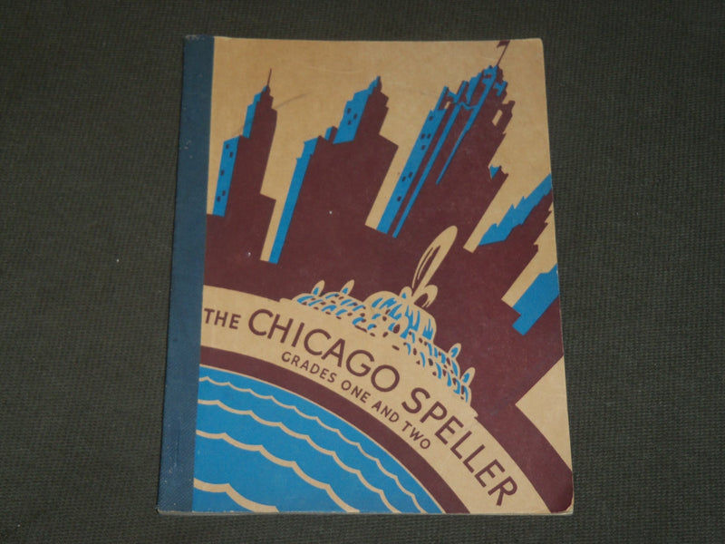 1941 THE CHICAGO SPELLER GRADES ONE AND TWO BOOK - J 3554
