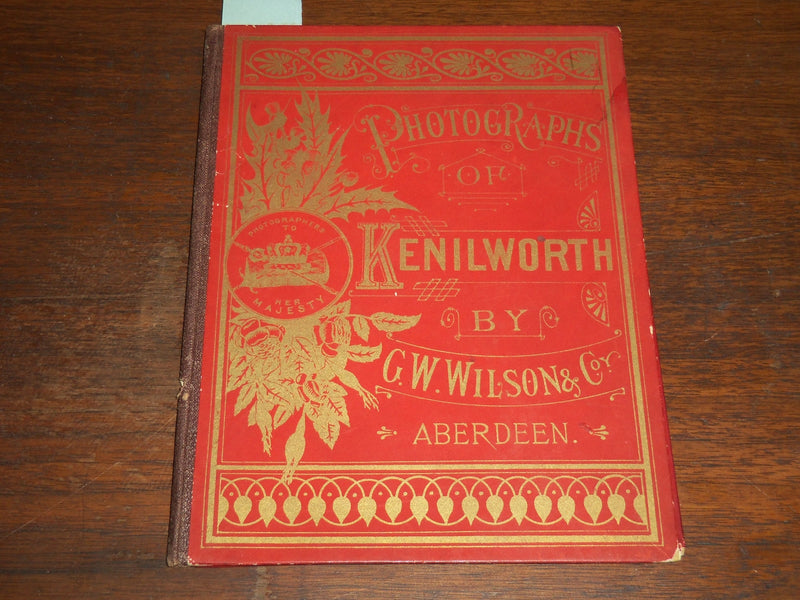 1800'S PHOTOGRAPHS OF KENILWORTH BOOK BY G. W. WILSON - K 1276