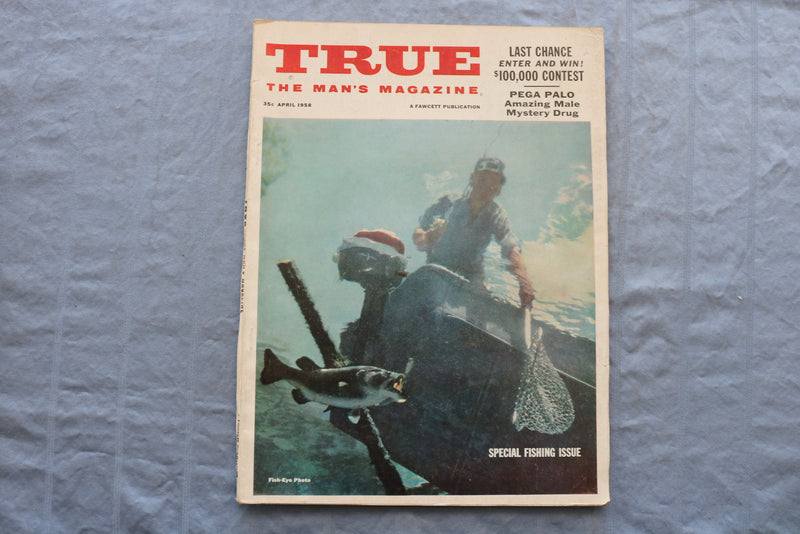 1958 APRIL TRUE MAGAZINE - SPECIAL FISHING ISSUE COVER - SP 4922M