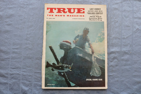 1958 APRIL TRUE MAGAZINE - SPECIAL FISHING ISSUE COVER - SP 4922M
