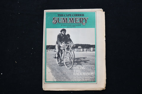 1974 JUN 13 CAPE CODDER SUMMERY MAGAZINE - BIKING THE BACKROADS COVER - SP 4192P
